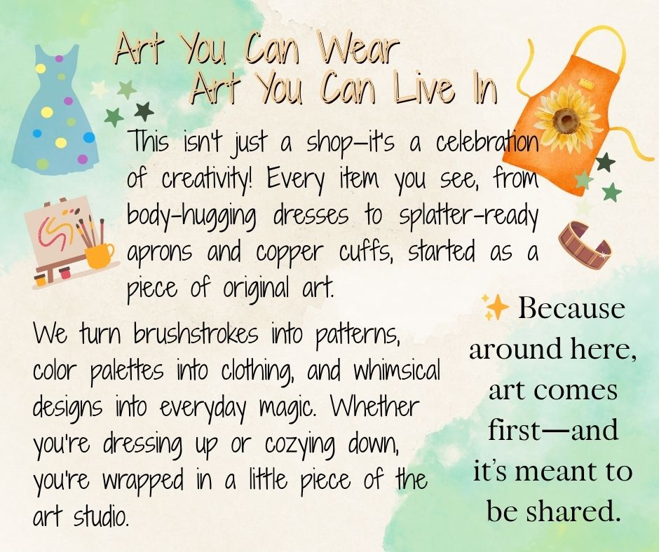 Art You Can Wear, Art You Can Live In